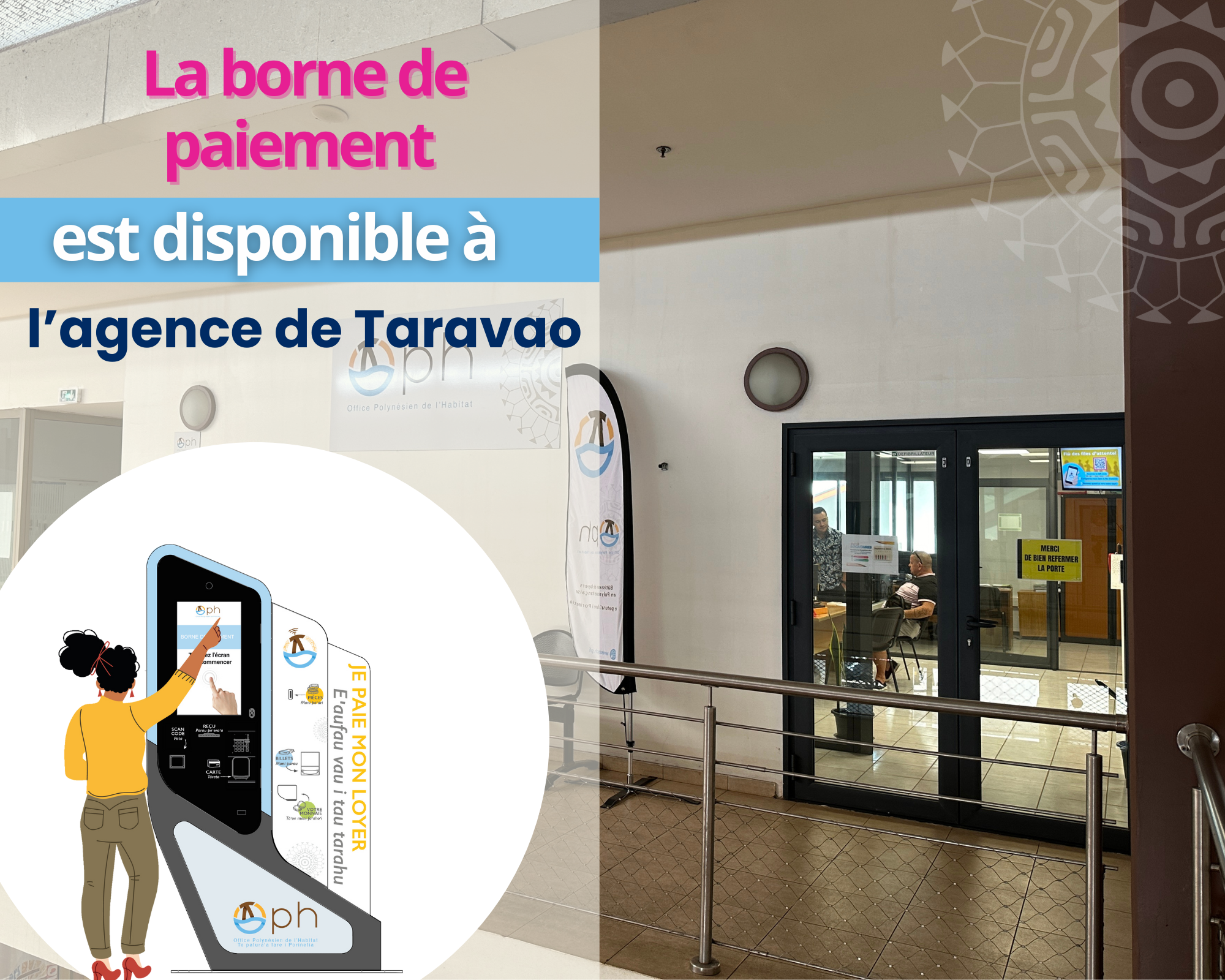 Une borne de paiement installée à l’agence OPH de Taravao